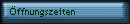 �ffnungszeiten
